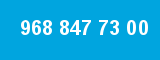 968 847 73 00